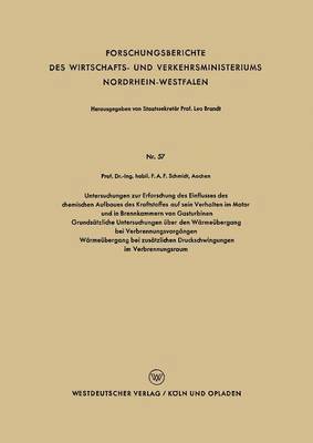 bokomslag Untersuchungen zur Erforschung des Einflusses des chemischen Aufbaues des Kraftstoffes auf sein Verhalten im Motor und in Brennkammern von Gasturbinen