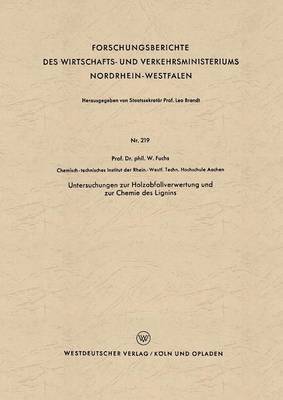 bokomslag Untersuchungen Zur Holzabfallverwertung Und Zur Chemie Des Lignins
