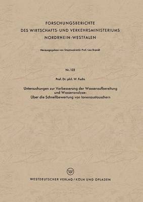 Untersuchungen zur Verbesserung der Wasseraufbereitung und Wasseranalyse: UEber die Schnellbewertung von Ionenaustauschern 1