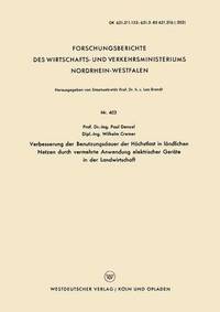 bokomslag Verbesserung der Benutzungsdauer der Hchstlast in lndlichen Netzen durch vermehrte Anwendung elektrischer Gerte in der Landwirtschaft