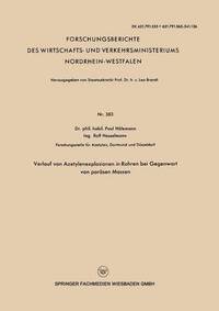 bokomslag Verlauf von Azetylenexplosionen in Rohren bei Gegenwart von porösen Massen
