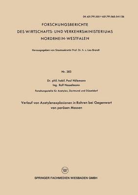 bokomslag Verlauf von Azetylenexplosionen in Rohren bei Gegenwart von porösen Massen