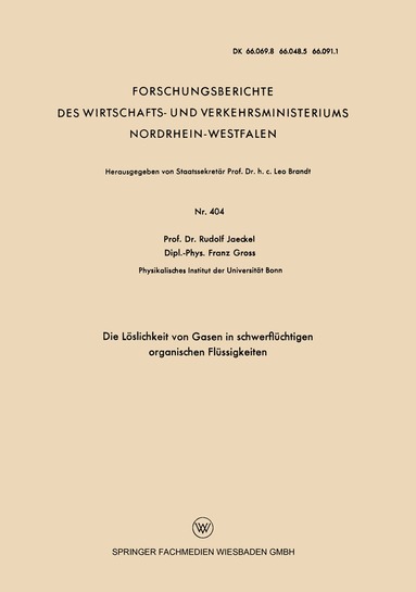 Rudolf Jaeckel - Die Löslichkeit von Gasen in schwerflüchtigen organischen Flüssigkeiten, Häftad