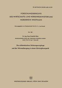 bokomslag Die nichtstationären Strömungsvorgänge und der Wärmeübergang in einem Schwingfeuergerät
