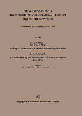 bokomslag I. Beitrag Zur Flammenphotometrischen Bestimmung Des Calciums. II. Die Wanderung Von Schlackenbestandteilen in Feuerfesten Baustoffen