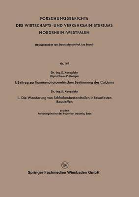 bokomslag I. Beitrag zur flammenphotometrischen Bestimmung des Calciums. II. Die Wanderung von Schlackenbestandteilen in feuerfesten Baustoffen