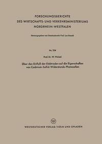 bokomslag UEber den Einfluss der Elektroden auf die Eigenschaften von Cadmium-Sulfid-Widerstands-Photozellen