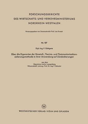 bokomslag Über Die Eigenarten Der Bimetall-, Thermo- Und Flammenionisationssicherungsmethode in Ihrer Anwendung Auf Zündsicherungen