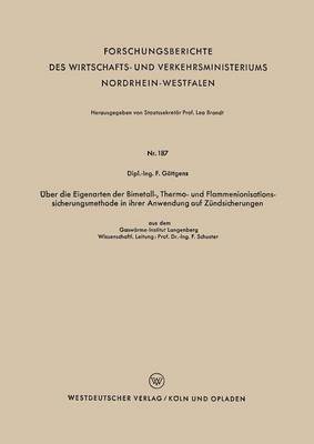 bokomslag UEber die Eigenarten der Bimetall-, Thermo- und Flammenionisationssicherungsmethode in ihrer Anwendung auf Zundsicherungen