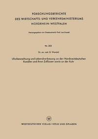 bokomslag Uferbewachsung und Lebendverbauung an den Nordwestdeutschen Kanalen und ihren Zuflussen sowie an der Ruhr