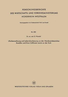 bokomslag Uferbewachsung Und Lebendverbauung an Den Nordwestdeutschen Kanälen Und Ihren Zuflüssen Sowie an Der Ruhr