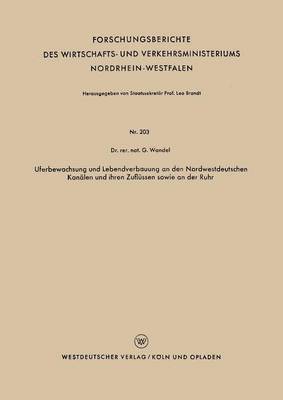 bokomslag Uferbewachsung und Lebendverbauung an den Nordwestdeutschen Kanalen und ihren Zuflussen sowie an der Ruhr