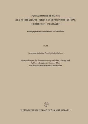 Untersuchungen des Zusammenhangs zwischen Leistung und Kohlenverbrauch von Kammer-fen zum Brennen von feuerfesten Materialien 1