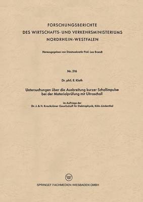 bokomslag Untersuchungen Über Die Ausbreitung Kurzer Schallimpulse Bei Der Materialprüfung Mit Ultraschall