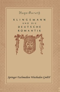 bokomslag August Klingemann und die Deutsche Romantik