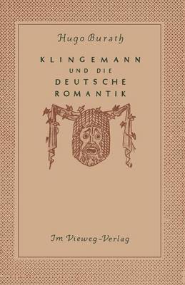 bokomslag August Klingemann und die Deutsche Romantik