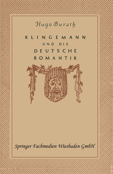 bokomslag August Klingemann und die Deutsche Romantik