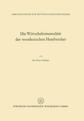 bokomslag Die Wirtschaftsmentalitt der westdeutschen Handwerker