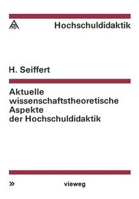 bokomslag Aktuelle wissenschaftstheoretische Aspekte der Hochschuldidaktik