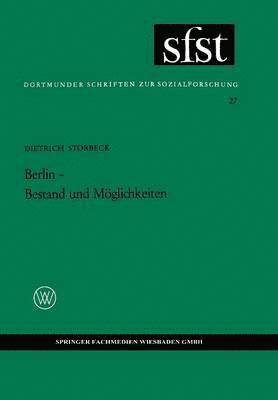 Berlin — Bestand und Möglichkeiten