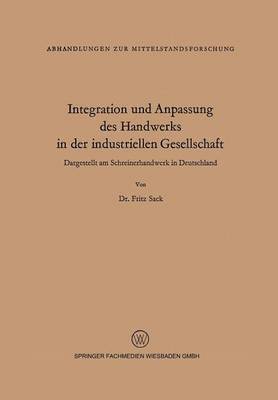 Integration und Anpassung des Handwerks in der industriellen Gesellschaft