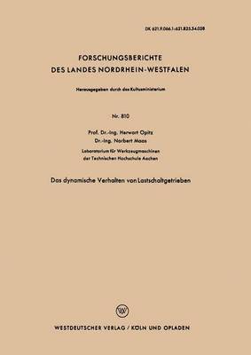Herwart Opitz - Das Dynamische Verhalten Von Lastschaltgetrieben, Häftad