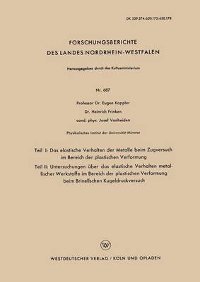bokomslag Teil I: Das elastische Verhalten der Metalle beim Zugversuch im Bereich der plastischen Verformung. Teil II: Untersuchungen uber das elastische Verhalten metallischer Werkstoffe im Bereich der