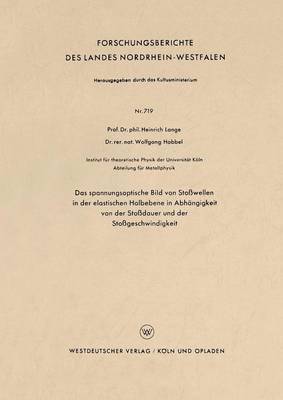 Das spannungsoptische Bild von Stoßwellen in der elastischen Halbebene in Abhängigkeit von der Stoßdauer und der Stoßgeschwindigkeit