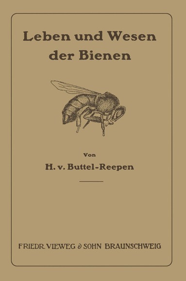 bokomslag Leben und Wesen der Bienen