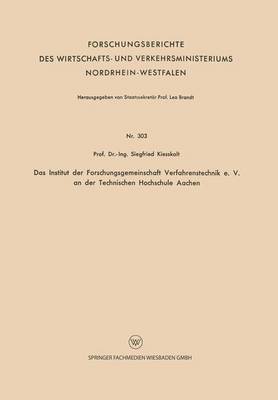 Das Institut der Forschungsgemeinschaft Verfahrenstechnik e. V. an der Technischen Hochschule Aachen 1