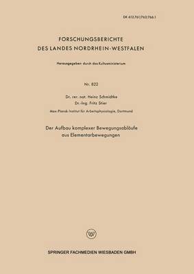 Heinz Schmidtke - Der Aufbau Komplexer Bewegungsabläufe Aus Elementarbewegungen, Häftad