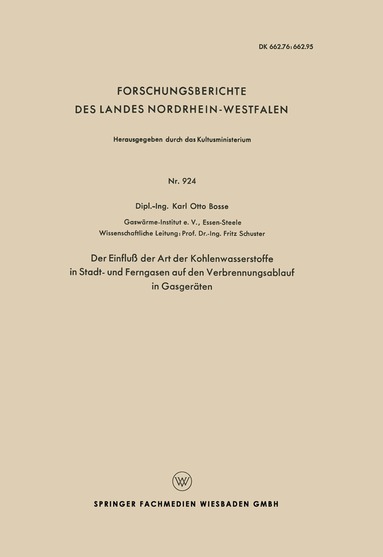 Fritz Schuster - Der Einfluß der Art der Kohlenwasserstoffe in Stadt- und Ferngasen auf den Verbrennungsablauf in Gasgeräten, Häftad