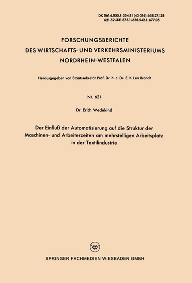 Erich Wedekind - Der Einfluß der Automatisierung auf die Struktur der Maschinen- und Arbeiterzeiten am mehrstelligen Arbeitsplatz in der Textilindustrie, Häftad