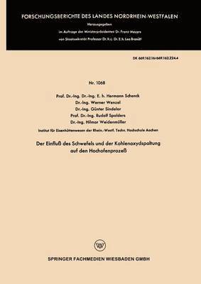 Hermann Schenck, Werner Wenzel - Der Einfluß Des Schwefels Und Der Kohlenoxydspaltung Auf Den Hochofenprozeß, Häftad