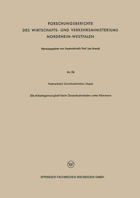 bokomslag Die Arbeitsgenauigkeit beim Gesenkschmieden unter Hmmern