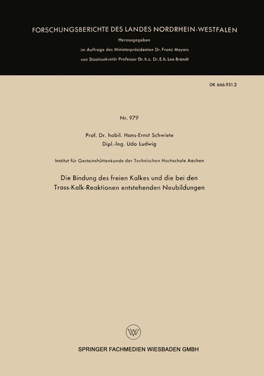Hans-Ernst Schwiete - Die Bindung des freien Kalkes und die bei den Trass-Kalk-Reaktionen entstehenden Neubildungen, Häftad