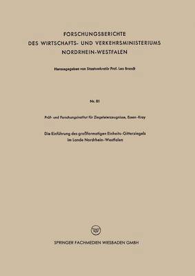 bokomslag Die Einfhrung des groformatigen Einheits-Gitterziegels im Lande Nordrhein-Westfalen