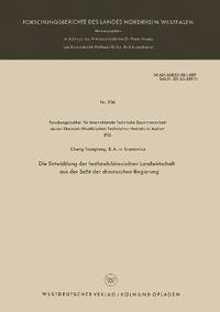 bokomslag Die Entwicklung Der Festlandchinesischen Landwirtschaft Aus Der Sicht Der Chinesischen Regierung