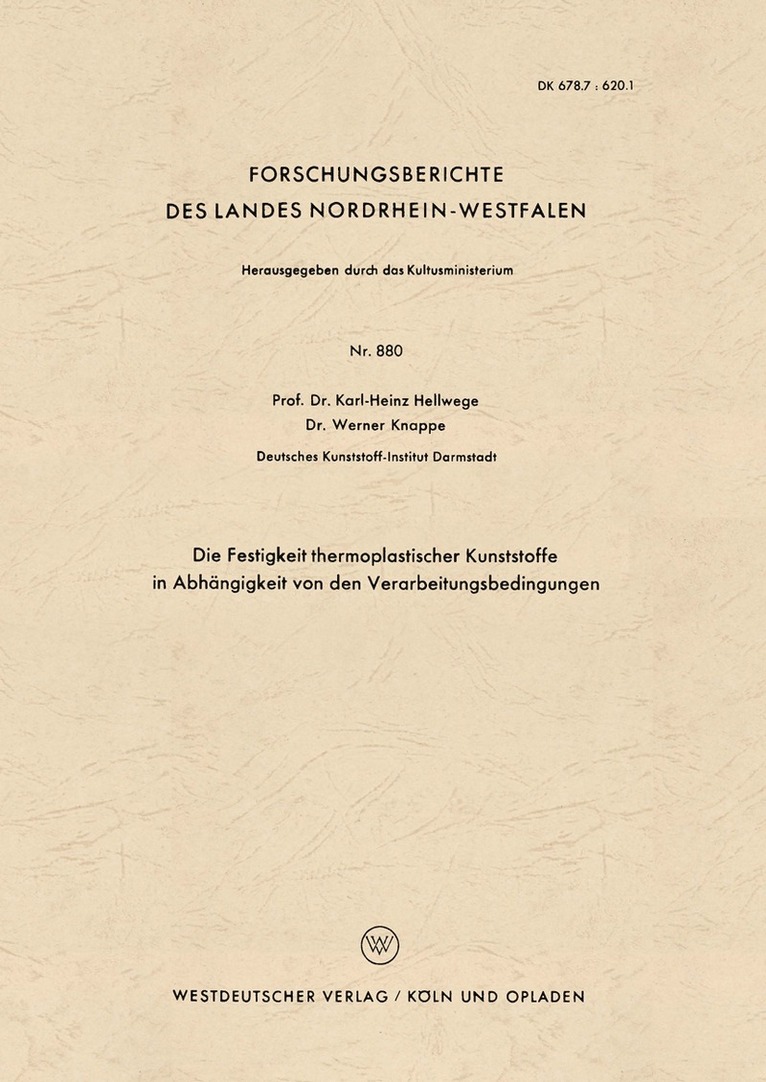 Die Festigkeit thermoplastischer Kunststoffe in Abhngigkeit von den Verarbeitungsbedingungen 1