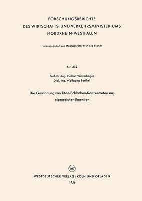 bokomslag Die Gewinnung von Titan-Schlacken-Konzentraten aus eisenreichen Ilmeniten