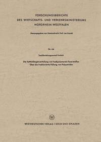 bokomslag Die Kettenlängenverteilung Von Hochpolymeren Faserstoffen: Über Die Fraktionierte Fällung Von Polyamiden