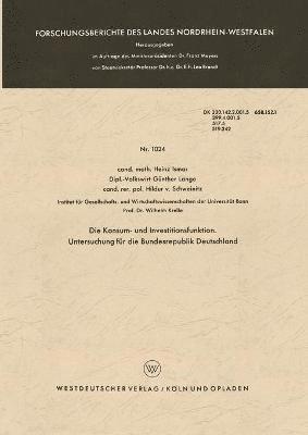 bokomslag Die Konsum- Und Investitionsfunktion. Untersuchung Für Die Bundesrepublik Deutschland