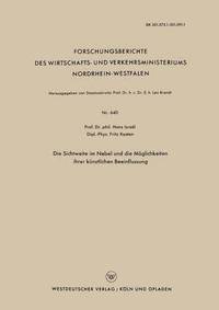 bokomslag Die Sichtweite im Nebel und die Möglichkeiten ihrer künstlichen Beeinflussung