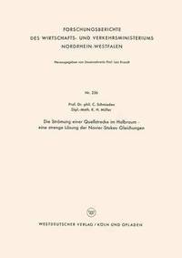 bokomslag Die Strömung Einer Quellstrecke Im Halbraum -- Eine Strenge Lösung Der Navier-Stokes-Gleichungen