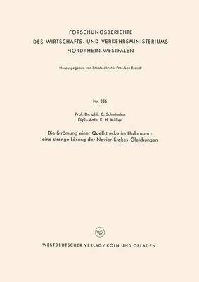 bokomslag Die Strömung Einer Quellstrecke Im Halbraum -- Eine Strenge Lösung Der Navier-Stokes-Gleichungen
