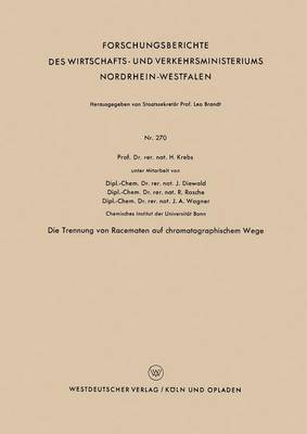 bokomslag Die Trennung Von Racematen Auf Chromatographischem Wege