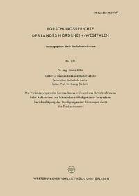 bokomslag Die Veränderungen Des Kornaufbaues Während Des Betriebsablaufes Beim Aufbereiten Von Bituminösem Mischgut Unter Besonderer Berücksichtigung Des Durchg