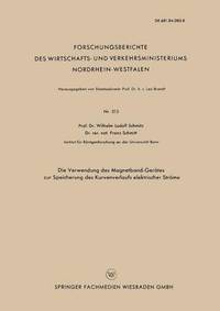 bokomslag Die Verwendung des Magnetband-Gerates zur Speicherung des Kurvenverlaufs elektrischer Stroeme