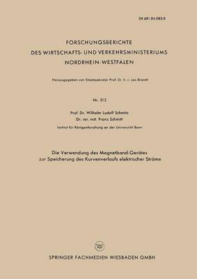 bokomslag Die Verwendung des Magnetband-Gerates zur Speicherung des Kurvenverlaufs elektrischer Stroeme