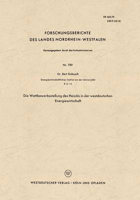 bokomslag Die Wettbewerbsstellung des Heizöls in der westdeutschen Energiewirtschaft